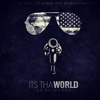 Young jeezy its tha world mixtape