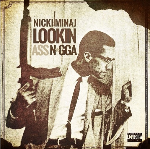 nicki-minaj-lookin-ass-nigga da vibe