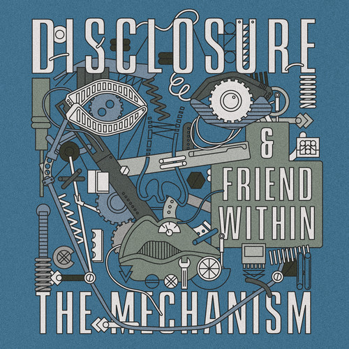 Disclosure-Friend-Within-The-Mechanism da vibe