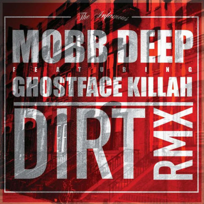 mobb-deep-featuring-ghostface-killah-dirt-remix