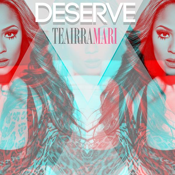 teairra-mari-deserve