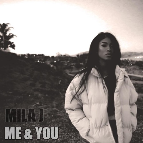 mila j me & you