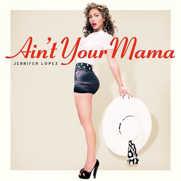 jlo-aint-your-mama-cover-600x600