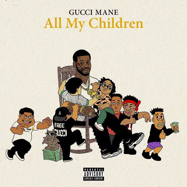 gucci-mane-all-my-children