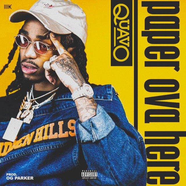 quavo-paper-ova-here-1494445807-640x640